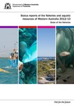Status reports of the fisheries and aquatic resources of Western Australia 2012/13. State of the fisheries by W.J Fletcher and K. Santoro
