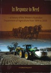 In response to need, a history of the Western Australian Department of Agriculture - 1894 to 2008 by E N. Fitzpatrick