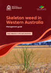 Skeleton weed in Western Australia: Management guide
