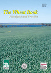 The Wheat book : principles and practice by W K. Anderson and J R. Garlinge