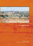 Saltland pastures in Australia, a practical guide by E G. Barrett-Lennard, A D. Bathgate, and C V. Malcolm