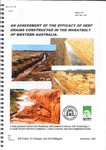 An assessment of the efficacy of deep drains constructed in the wheatbelt of Western Australia Part 1 A discussion on drainage implmentation in the wheatbelt : a case study review, summary, conclusions and recommendations by N A. Coles, Richard J. George Dr, and A D. Bathgate