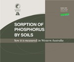 Sorption of phosphorus by soils : how it is measured in Western Australia