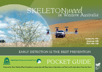 Skeleton weed in Western Australia, pocket guide by State Skeleton Weed Committee; Department of Agriculture and Food, Western Australia; and Agriculture Protection Board
