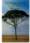 Revegetation guide to the central wheatbelt by E C. Lefroy; R J. Hobbs; L J. Atkins; Department of Agriculture and Food, Western Australia; and CSIRO, Division of Wildlife and Ecology