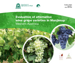 Evaluation of alternative wine grape varieties in Manjimup, Western Australia by Kristen Kennison and Richard Fennessy