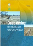 Deep drains to manage groundwater by Neil Cox, Sylvia Tetlow, and Neil Coles