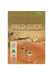 Total grazing management field guide self-mustering systems for cattle, sheep and goats by C Underwood