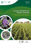 Lucerne guidelines for Western Australia principles for integrating a perennial pasture into broadacre dryland farming systems