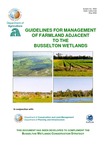 Guidelines for management of farmland adjacent to the Busselton wetlands by William Oldfield, Department of Conservation and Land Management, and Department of Planning and Infrastructure