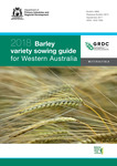 2018 Barley variety sowing guide for Western Australia