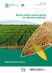 2016 Barley variety sowing guide for Western Australia by Blakely Paynter, Georgia Trainor, Sanjiv Gupta, Sarah J. Collins, and Harmohinder Dhammu