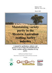 Bulletin 4765: Maintaining variety purity in the Western Australian malting barley industry