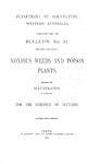 Bulletin No 32 - Noxious weeds and poison plants by Department of Agriculture, Western Australia
