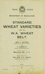 Bulletin 111 - Standard wheat varieties for the W. A. Wheat Belt