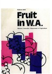 Fruit in W.A. by Department of Agriculture and Food, Western Australia