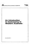 Bulletin 3108 - An introduction to beekeeping in Western Australia by Western Australian Department of Agriculture