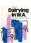 Bulletin no 3883 - Dairying in W.A. by Western Australian Department of Agriculture