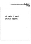 Bulletin No 3966 - Vitamin A and animal health by J. Johnson