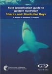 Field identification guide to Western Australian sharks and shark-like rays
