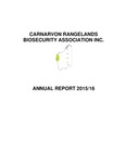 Carnarvon Rangelands Biosecurity Association Inc. Annual Report 2015/16