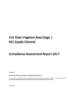 Ord River Irrigation Area Stage 2 M2 Supply Channel Compliance Assessment Report 2017 by Department of Primary Industries and Regional Development, Western Australia
