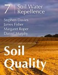 Soil Quality: 7 Soil Water Repellence by Stephen Davies, James Fisher, Margaret Roper, and Daniel Murphy